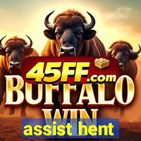 assist hent